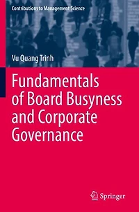 Fundamentals of Board Busyness and Corporate Governance