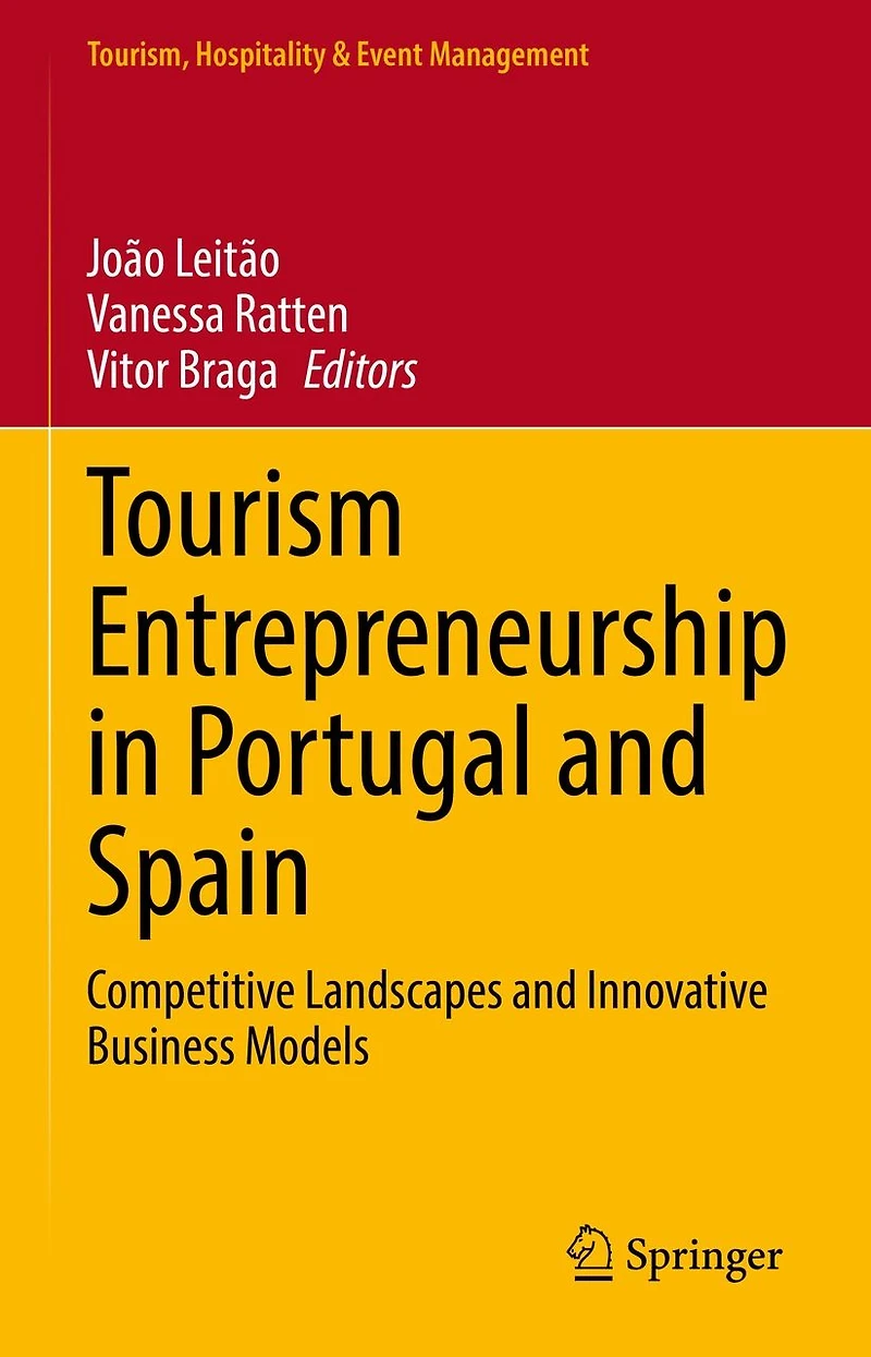 Tourism Entrepreneurship Portugal and Spain: Competitive Landscapes Innovative Business Models
