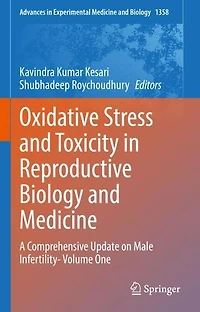 Oxidative Stress and Toxicity Reproductive Biology Medicine: A Comprehensive Update on Male Infertility- Volume One