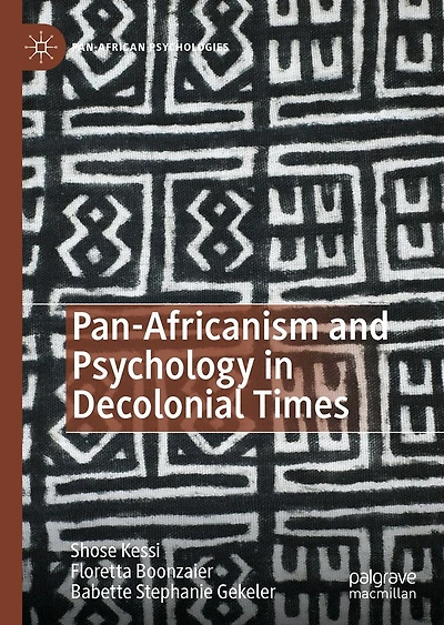 Pan-Africanism and Psychology Decolonial Times