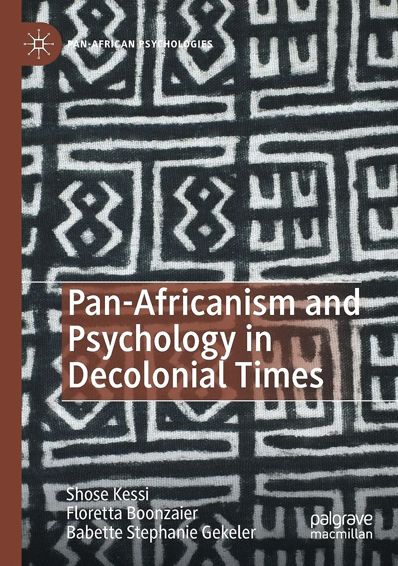 Pan-Africanism and Psychology Decolonial Times