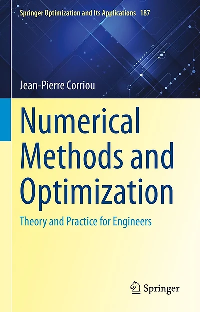 Numerical Methods and Optimization: Theory Practice for Engineers