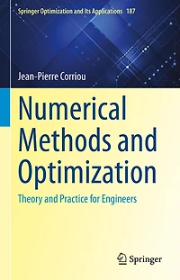 Numerical Methods and Optimization: Theory Practice for Engineers
