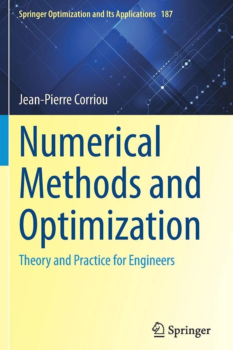 Numerical Methods and Optimization: Theory Practice for Engineers