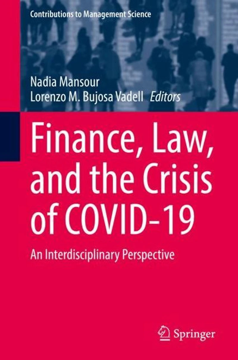 Finance, Law, and the Crisis of COVID-19: An Interdisciplinary Perspective