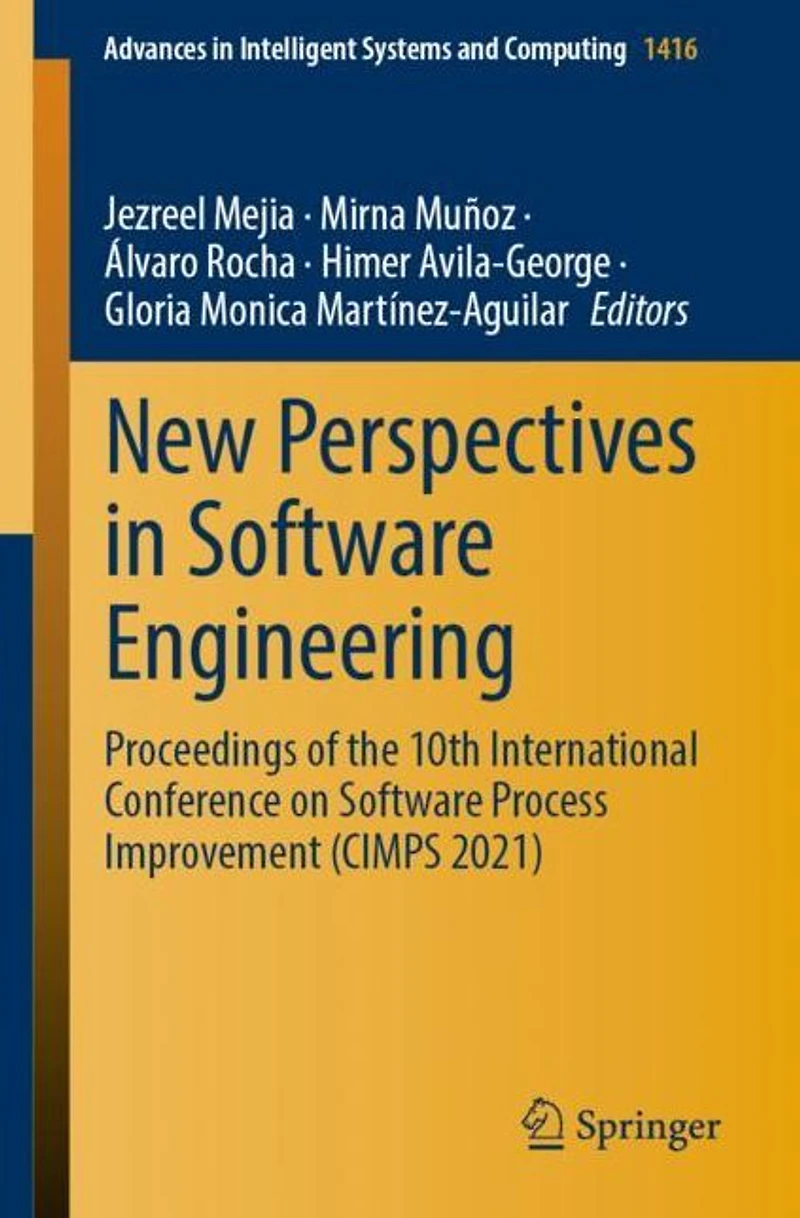 New Perspectives Software Engineering: Proceedings of the 10th International Conference on Process Improvement (CIMPS 2021)