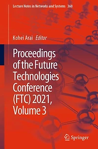 Proceedings of the Future Technologies Conference (FTC) 2021, Volume 3