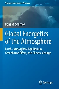 Global Energetics of the Atmosphere: Earth-Atmosphere Equilibrium, Greenhouse Effect, and Climate Change