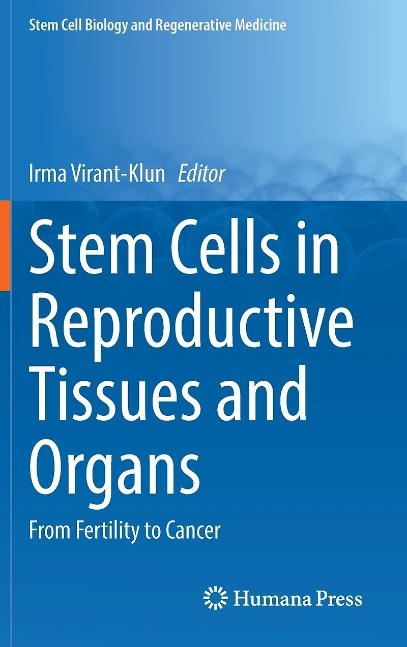 Stem Cells Reproductive Tissues and Organs: From Fertility to Cancer