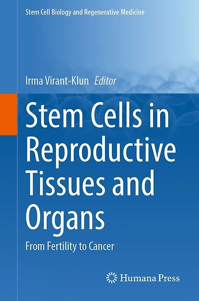 Stem Cells Reproductive Tissues and Organs: From Fertility to Cancer
