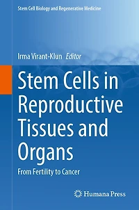 Stem Cells Reproductive Tissues and Organs: From Fertility to Cancer