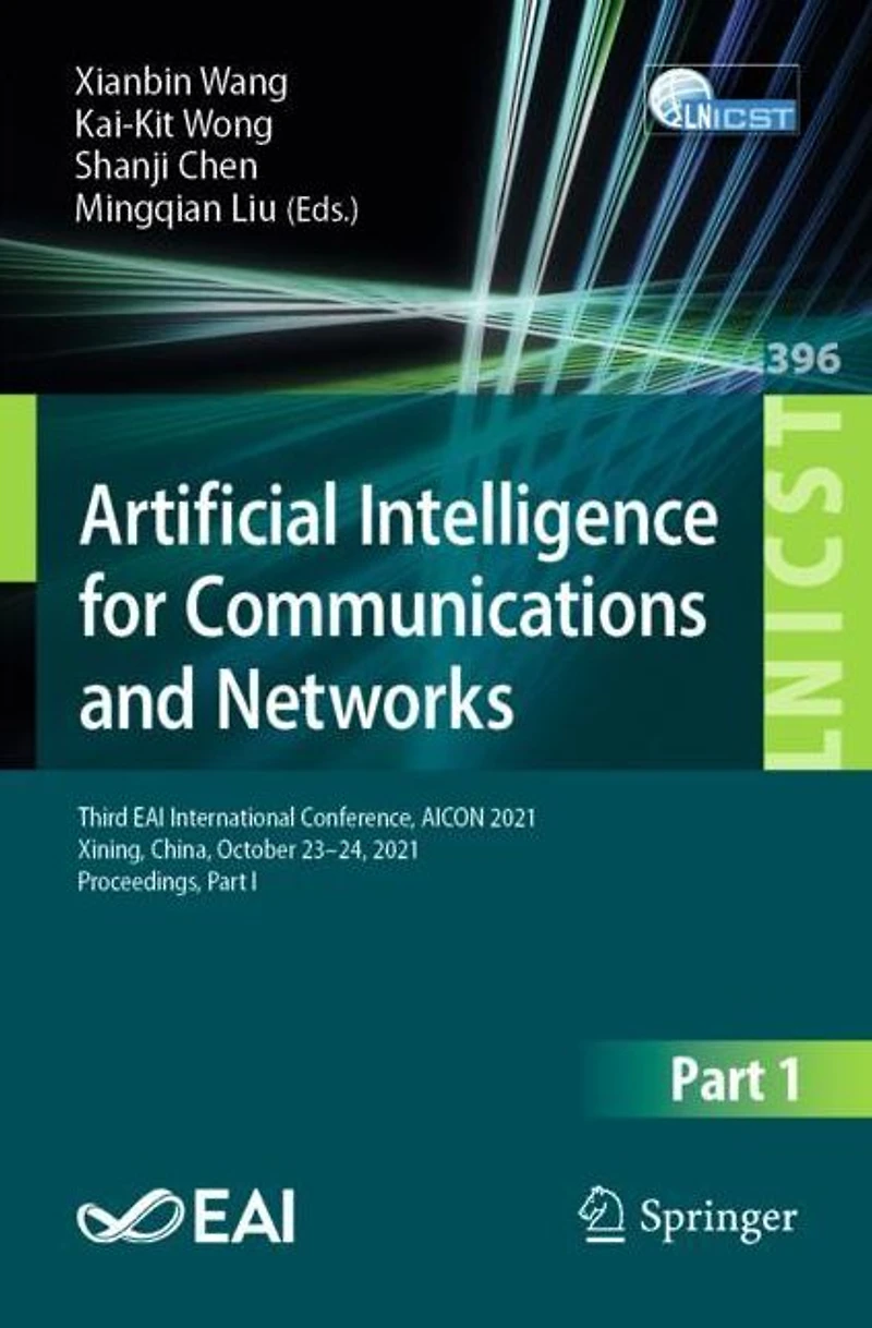 Artificial Intelligence for Communications and Networks: Third EAI International Conference, AICON 2021, Xining, China, October 23-24, Proceedings