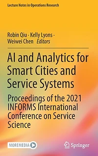 AI and Analytics for Smart Cities Service Systems: Proceedings of the 2021 INFORMS International Conference on Science