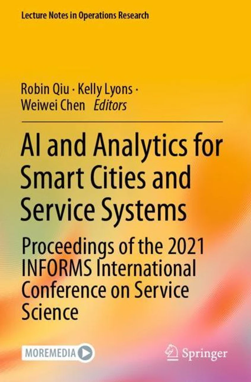 AI and Analytics for Smart Cities Service Systems: Proceedings of the 2021 INFORMS International Conference on Science