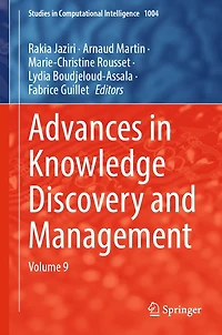 Advances Knowledge Discovery and Management: Volume 9