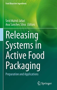 Releasing Systems Active Food Packaging: Preparation and Applications