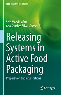 Releasing Systems Active Food Packaging: Preparation and Applications