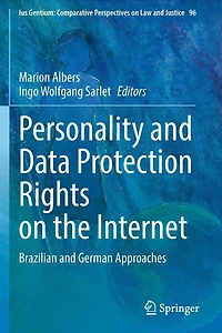 Personality and Data Protection Rights on the Internet: Brazilian German Approaches