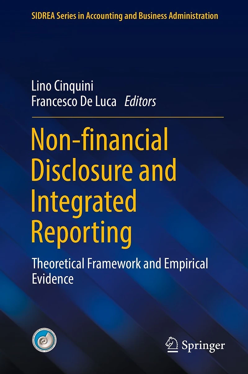 Non-financial Disclosure and Integrated Reporting: Theoretical Framework Empirical Evidence