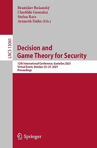 Decision and Game Theory for Security: 12th International Conference, GameSec 2021, Virtual Event, October 25-27, Proceedings
