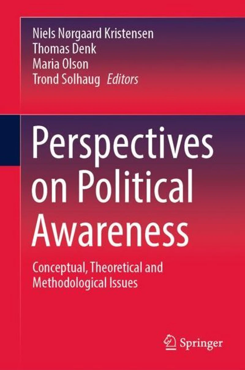 Perspectives on Political Awareness: Conceptual, Theoretical and Methodological Issues