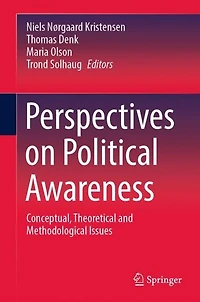 Perspectives on Political Awareness: Conceptual, Theoretical and Methodological Issues