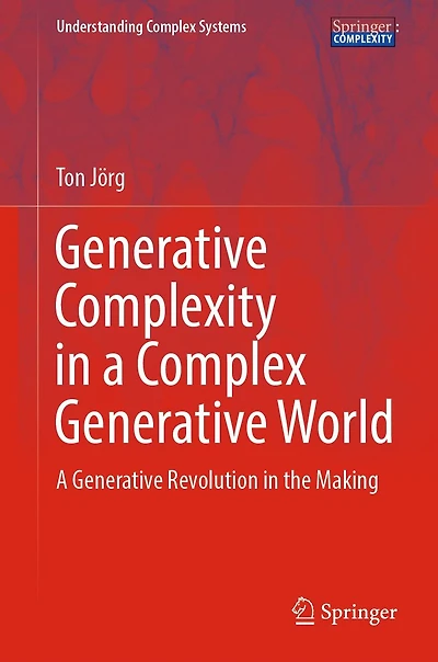 Generative Complexity A Complex World: Revolution the Making