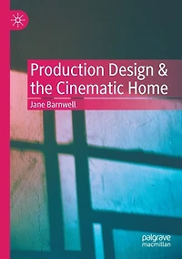 Production Design & the Cinematic Home