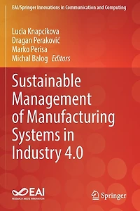 Sustainable Management of Manufacturing Systems Industry 4.0