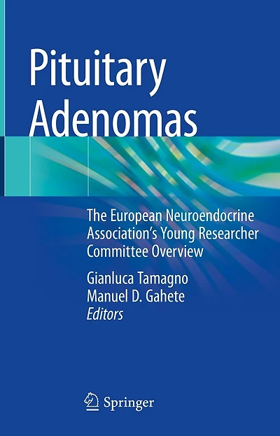 Pituitary Adenomas: The European Neuroendocrine Association's Young Researcher Committee Overview