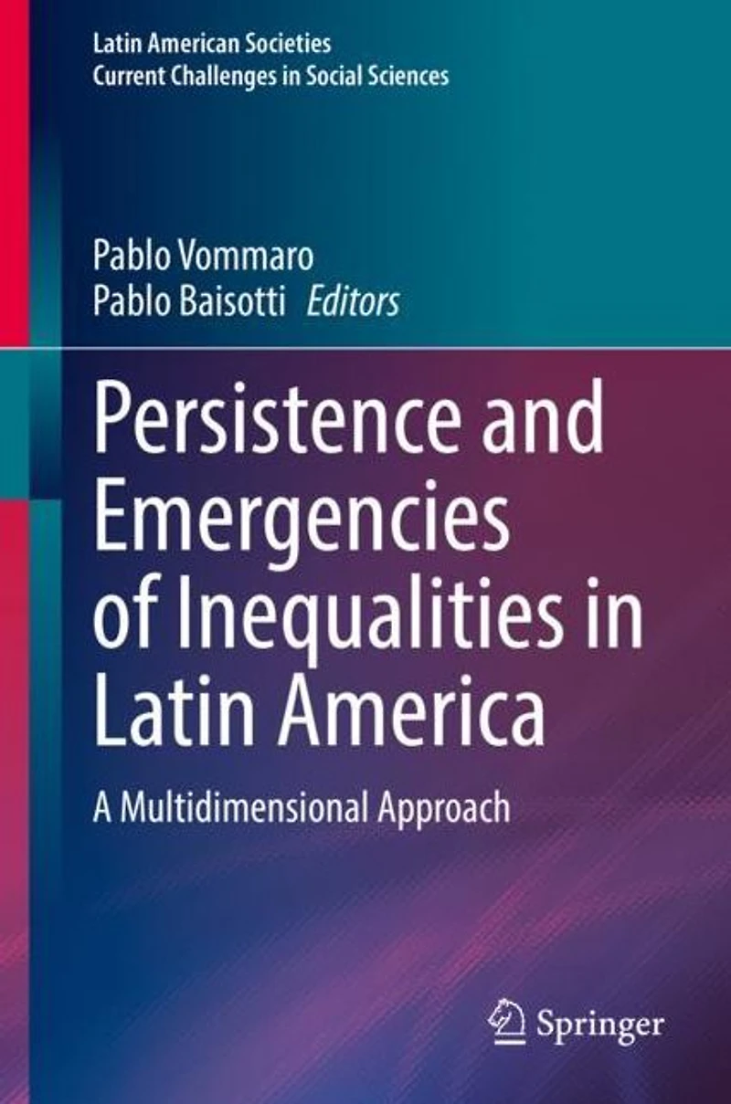 Persistence and Emergencies of Inequalities Latin America: A Multidimensional Approach