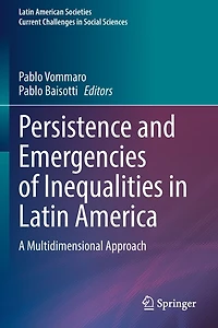 Persistence and Emergencies of Inequalities Latin America: A Multidimensional Approach