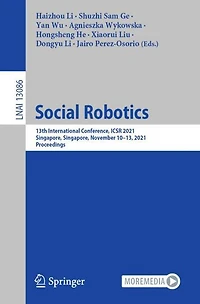 Social Robotics: 13th International Conference, ICSR 2021, Singapore, November 10-13, Proceedings