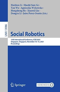 Social Robotics: 13th International Conference, ICSR 2021, Singapore, November 10-13, Proceedings