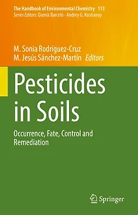 Pesticides Soils: Occurrence, Fate, Control and Remediation