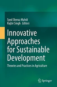 Innovative Approaches for Sustainable Development: Theories and Practices Agriculture