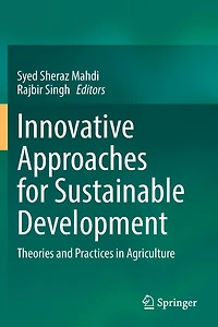 Innovative Approaches for Sustainable Development: Theories and Practices Agriculture