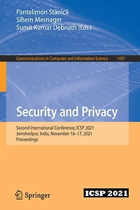 Security and Privacy: Second International Conference, ICSP 2021, Jamshedpur, India, November 16-17, Proceedings