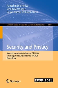 Security and Privacy: Second International Conference, ICSP 2021, Jamshedpur, India, November 16-17, Proceedings
