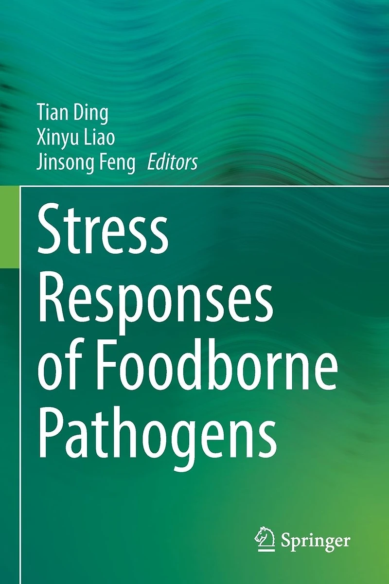 Stress Responses of Foodborne Pathogens
