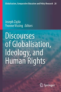 Discourses of Globalisation, Ideology, and Human Rights