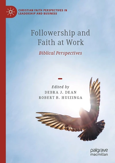 Followership and Faith at Work: Biblical Perspectives