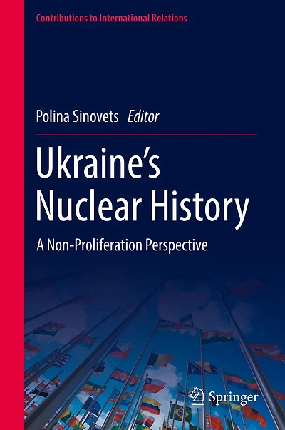 Ukraine's Nuclear History: A Non-Proliferation Perspective