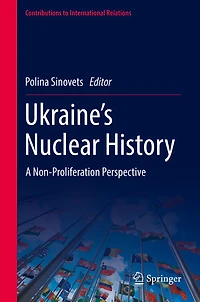 Ukraine's Nuclear History: A Non-Proliferation Perspective