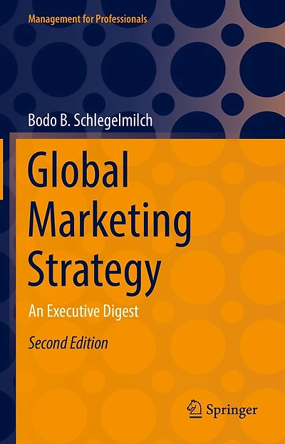 Global Marketing Strategy: An Executive Digest