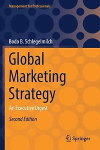Global Marketing Strategy: An Executive Digest
