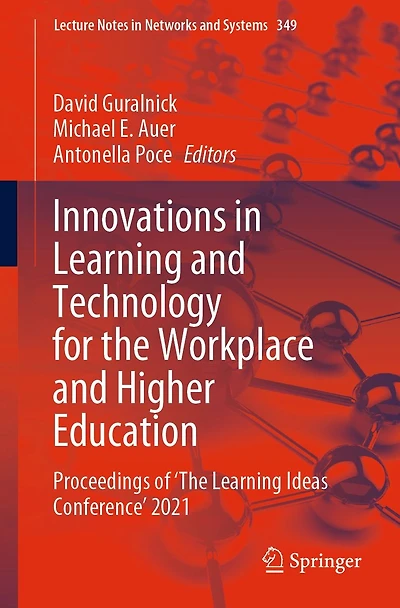 Innovations Learning and Technology for the Workplace Higher Education: Proceedings of 'The Ideas Conference' 2021