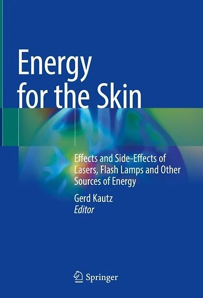 Energy for the Skin: Effects and Side-Effects of Lasers, Flash Lamps Other Sources