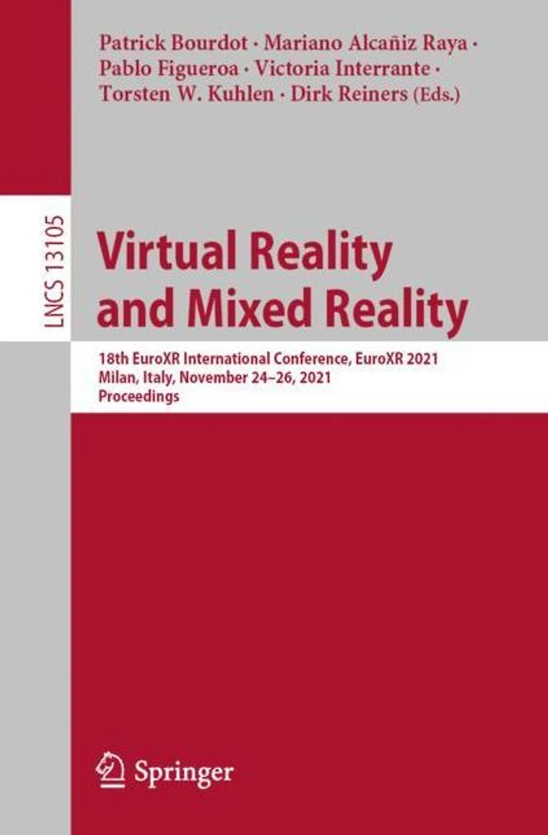 Virtual Reality and Mixed Reality: 18th EuroXR International Conference, 2021, Milan, Italy, November 24-26, Proceedings