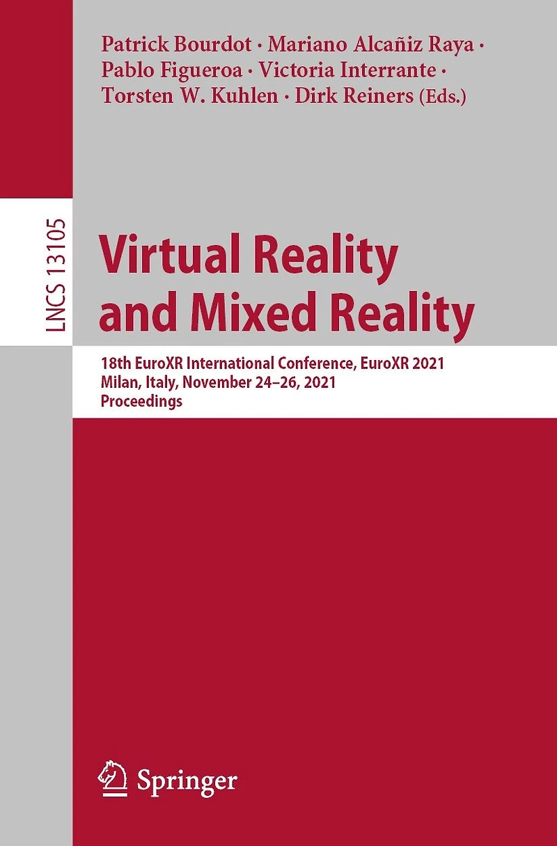 Virtual Reality and Mixed Reality: 18th EuroXR International Conference, 2021, Milan, Italy, November 24-26, Proceedings